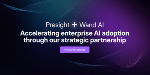 Presight + Wand AI